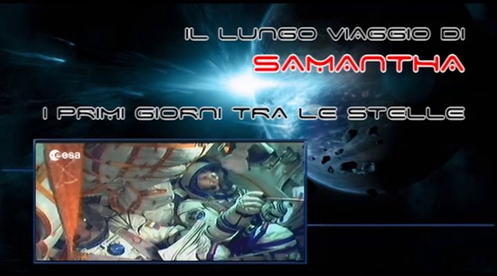 Il lungo viaggio di Samantha – i primi giorni tra le stelle