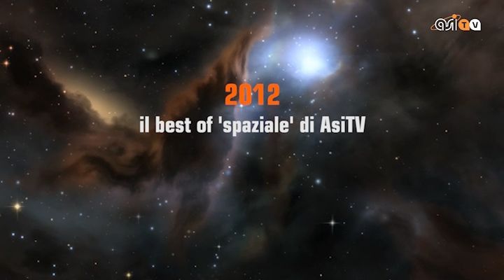 2012: il best of 'spaziale' di AsiTV