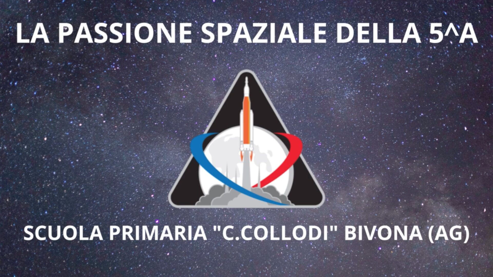 La passione spaziale della 5^A, Scuola Primaria "C. Collodi" di Bivona (Agrigento)