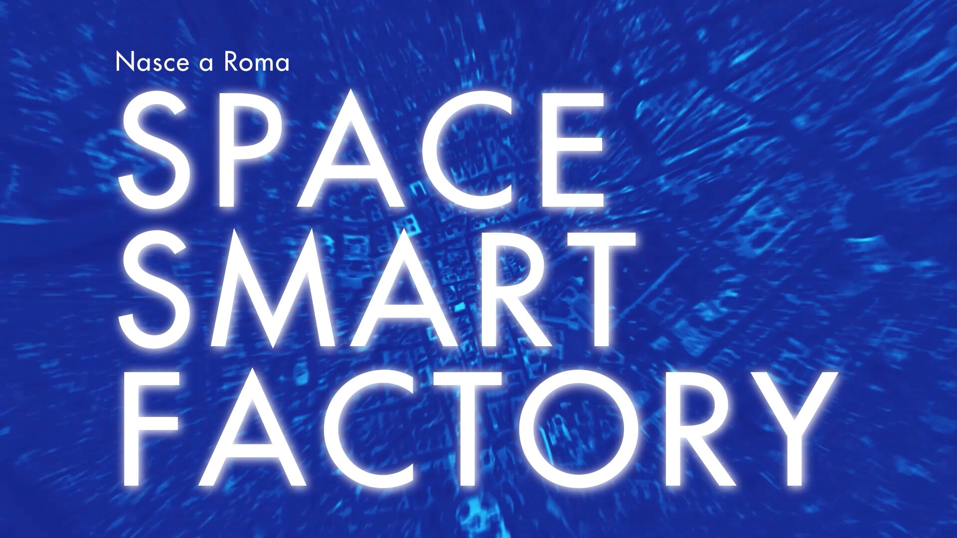 Space Smart Factory: ecco l’atelier italiano dello spazio