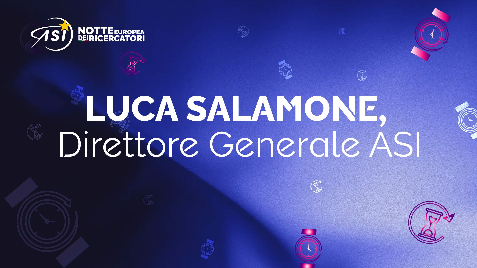 Intervento del DG ASI LUCA SALAMONE - Notte Europea dei Ricercatori