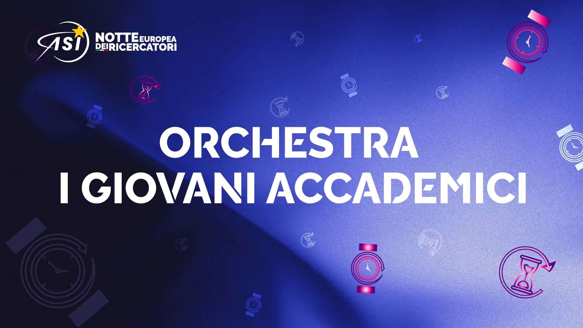 Orchestra i Giovani Accademici - Notte Europea dei Ricercatori