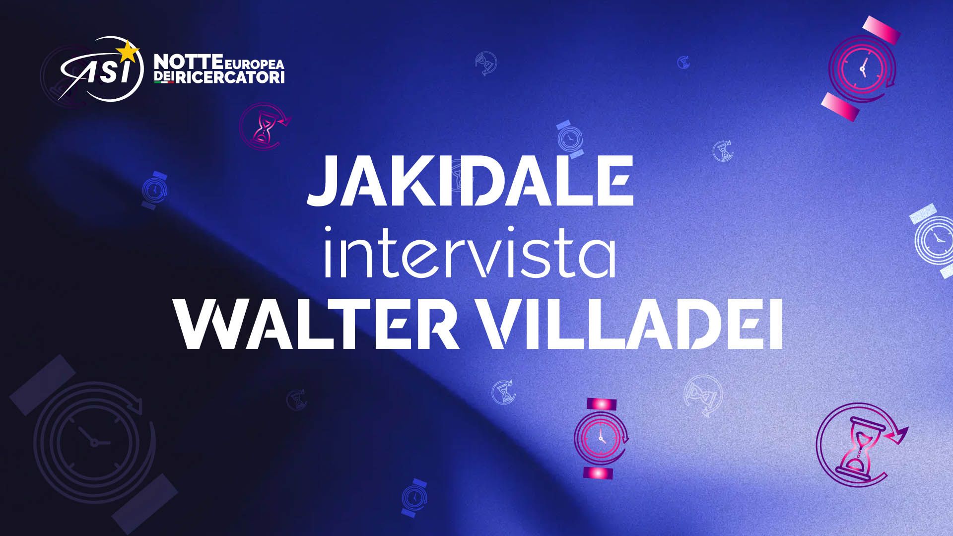 JAKIDALE intervista l’astronauta WALTER VILLADEI