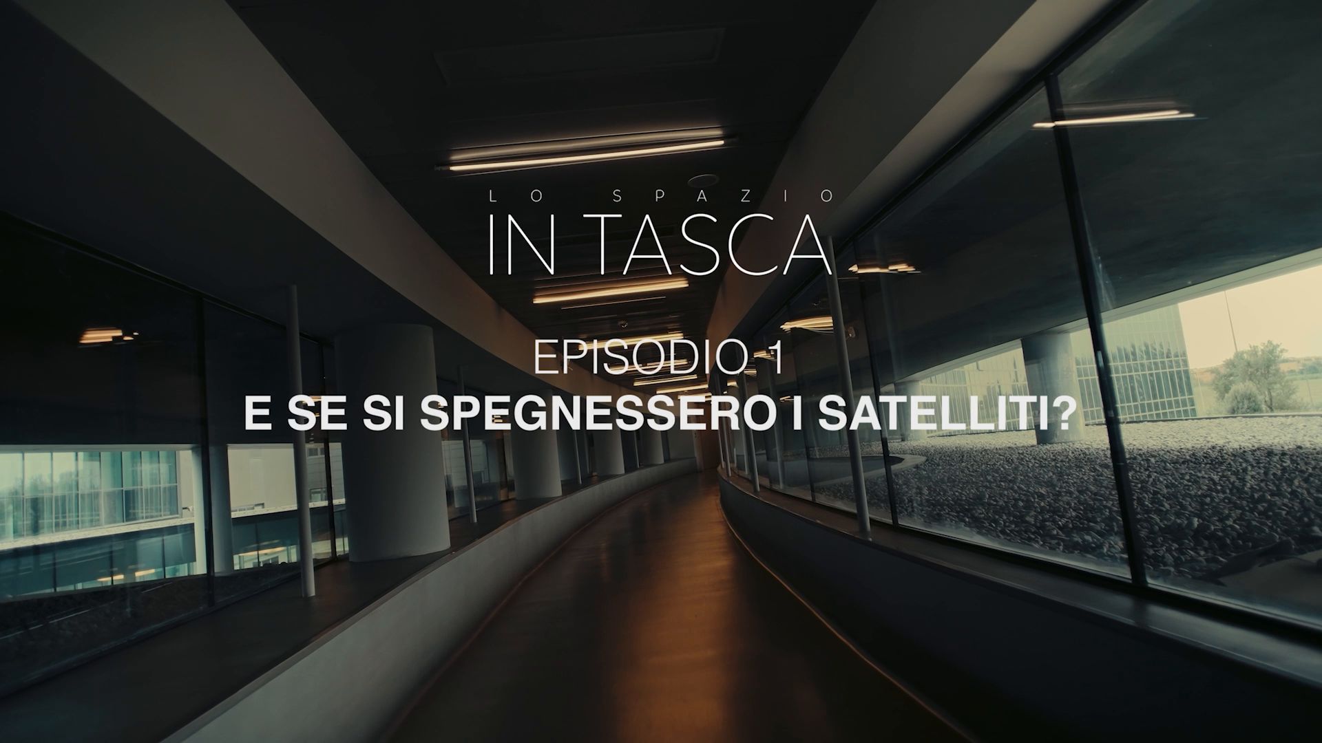 Episodio 1: “E se si spegnessero i satelliti?”